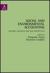 Social and environmental accounting. Research advantages and new perspectives di Pasquale Arena, Eleonora Cardillo edito da Aracne