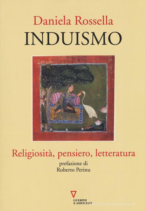 Induismo. Religiosità, pensiero, letteratura di Daniela Rossella edito da Guerini e Associati