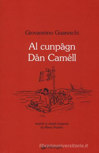 Al cunpâgn Dan Caméll di Giovannino Guareschi edito da Pendragon