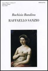 Raffaello Sanzio, Sandro Trotti di Bachisio Bandinu edito da Spirali