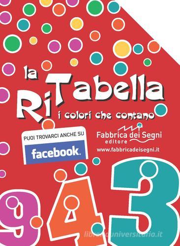La Ritabella. I colori che contano di Rita Bartole edito da Il Melograno-Fabbrica dei Segni