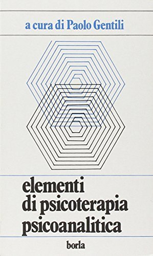 Elementi di psicoterapia psicoanalitica di Paolo Gentili edito da Borla