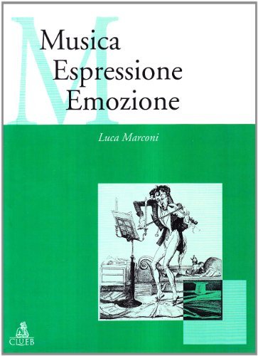 Musica espressione emozione di Luca Marconi edito da CLUEB