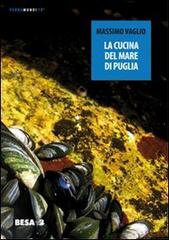 La cucina del mare di Puglia di Massimo Vaglio edito da Salento Books