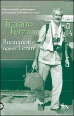 Buonanotte, signor Lenin di Tiziano Terzani edito da TEA