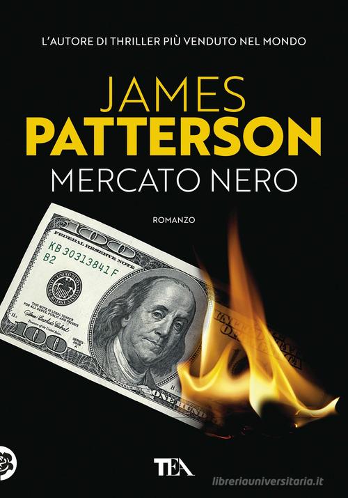 Mercato nero di James Patterson edito da TEA