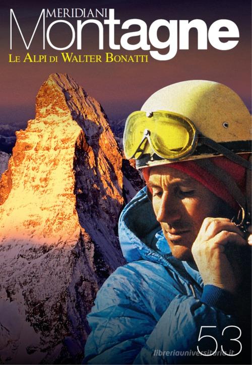 Le Alpi di Walter Bonatti edito da Editoriale Domus