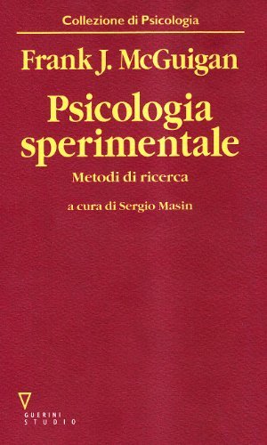 Psicologia sperimentale di Frank J. McGuigan edito da Guerini e Associati