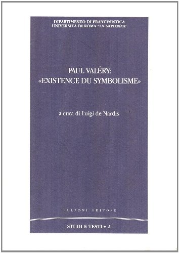 Paul Valéry: «Existence du symbolisme» edito da Bulzoni