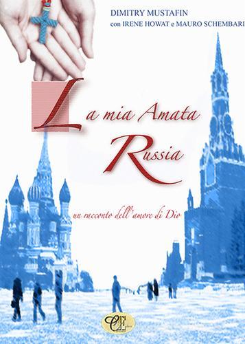 La mia amata Russia di Dimitry Mustafin edito da Cotroneo Editore