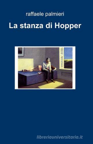 La stanza di Hopper di Raffaele Palmieri edito da Pubblicato dall'Autore