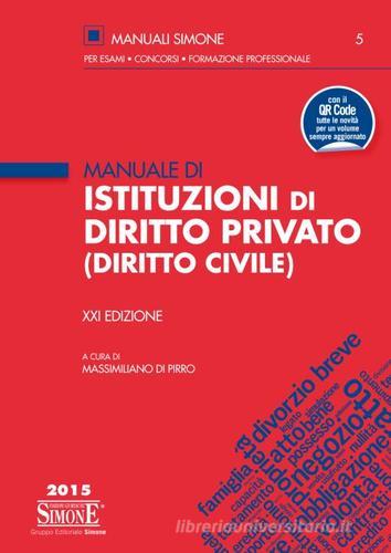 Manuale di istituzioni di diritto privato (diritto civile) edito da Edizioni Giuridiche Simone
