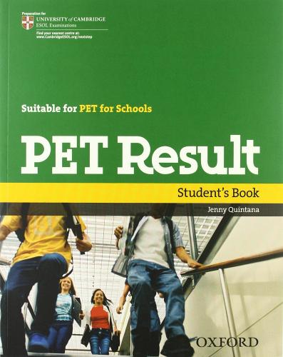 Pet result. Student's book-Workbook with key. Per le Scuole superiori. Con CD-ROM. Con Multi-ROM. Con espansione online di Jenny Quintana edito da Oxford University Press