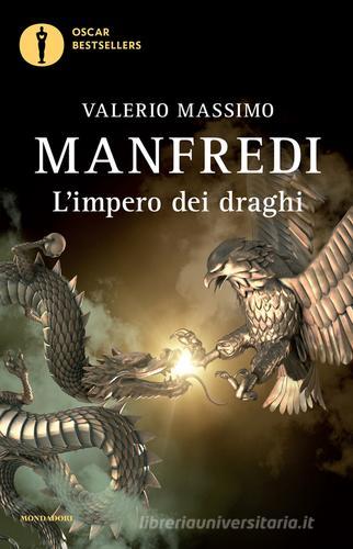 L' impero dei draghi di Valerio Massimo Manfredi edito da Mondadori
