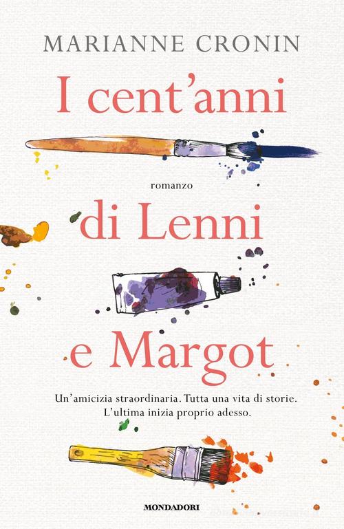 I cent'anni di Lenni e Margot di Marianne Cronin edito da Mondadori
