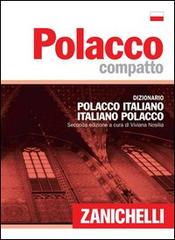 Polacco compatto. Dizionario polacco-italiano, italiano-polacco edito da Zanichelli