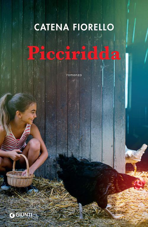 Picciridda di Catena Fiorello edito da Giunti Editore