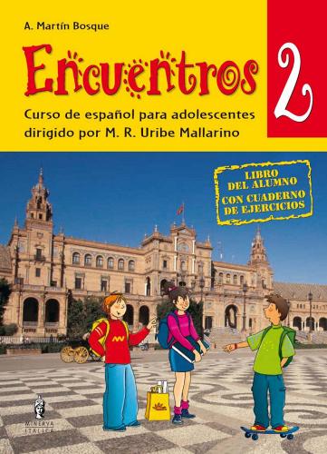 Encuentros. Curso de español para adolescentes. Con CD Audio vol.2 edito da Minerva Scuola