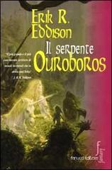Il serpente Ouroboros di E. Rucker Eddison edito da Fanucci