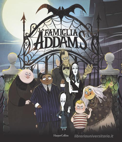 La famiglia Addams. Il picture book. Ediz. a colori di Vic Mizzy, Lissy Marlin edito da HarperCollins Italia