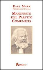 Manifesto del Partito Comunista di Karl Marx, Friedrich Engels edito da Fermento