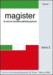 Magister. Le nuove frontiere dell'educazione vol.1 edito da Grafiche Santocono