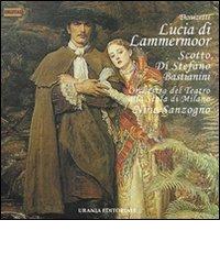 Lucia di Lammermoor. Con 2 CD Audio di Gaetano Donizetti edito da Urania (Milano)
