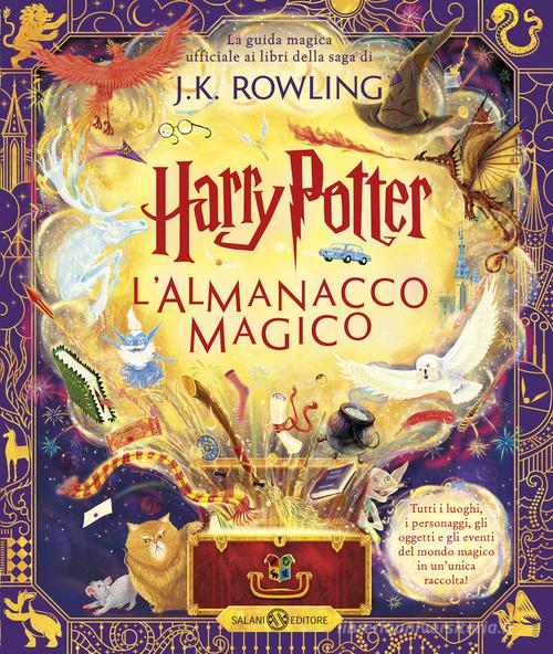 Harry Potter. L'almanacco magico. La guida magica ufficiale ai libri della  saga di J.K. Rowling di J. K. Rowling con Spedizione Gratuita -  9788831017176 in Dizionari e enciclopedie