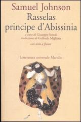 Rasselas principe d'Abissinia. Testo inglese a fronte di Samuel Johnson edito da Marsilio