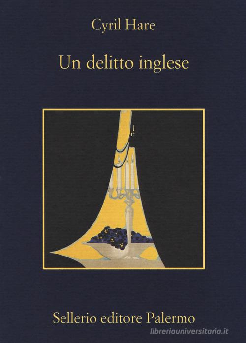 Un delitto inglese di Cyril Hare edito da Sellerio Editore Palermo