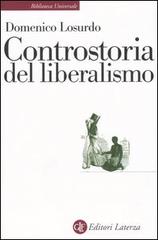 Controstoria del liberalismo di Domenico Losurdo edito da Laterza