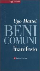 Beni comuni. Un manifesto di Ugo Mattei edito da Laterza