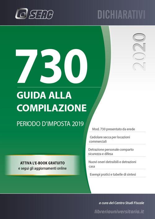 Mod. 730/2020. Guida alla compilazione edito da Seac