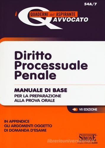 Diritto processuale penale. Manuale di base per la preparazione alla prova orale edito da Edizioni Giuridiche Simone