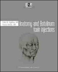 Anatomy and botulinum toxin injections. Con DVD. Ediz. italiana di Fabio M. Ingallina, Patrick Trédevic edito da Grafiche Santocono
