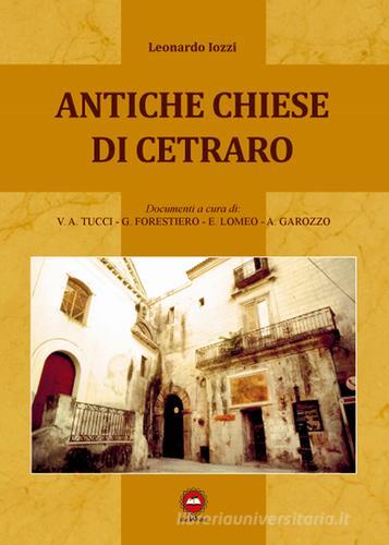 Antiche chiese di Cetraro di Leonardo Iozzi edito da The Writer