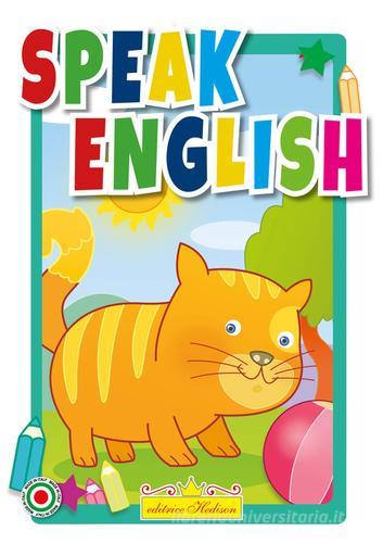 Speak english di Maria Di Fiore edito da Hedison