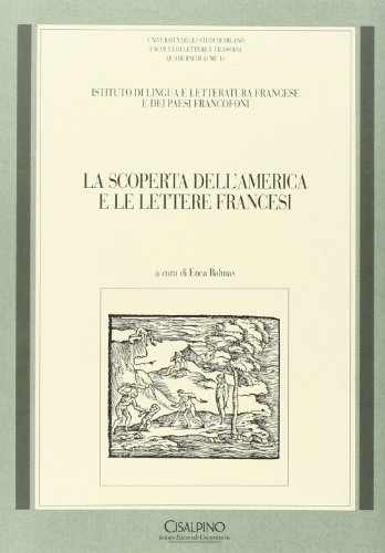 La scoperta dell'America e le lettere francesi edito da Cisalpino