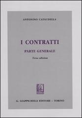I contratti. Parte generale di Antonino Cataudella edito da Giappichelli
