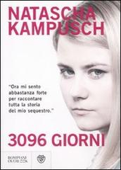 3096 giorni di Natascha Kampusch edito da Bompiani