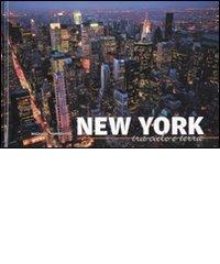 New York tra cielo e terra. Ediz. illustrata di Michael Yamashita, Elizabeth Bibb edito da White Star