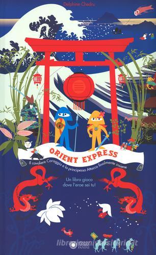 Orient Express. Ediz. a colori di Delphine Chedru edito da Franco Cosimo Panini