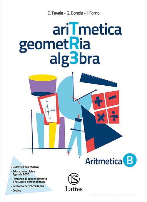 Tr3. Aritmetica b + geometria b. Per la Scuola media. Con e-book. Con espansione online vol. 2 di D. Favale, Gabriella Bonola, Ilaria Forno edito da Lattes