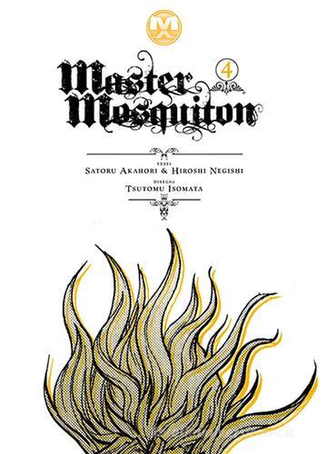 Master Mosquiton vol.4 di Hiroshi Negishi, Satoru Akahori, Tsutomu Isomata edito da Magic Press