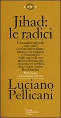 Jihad: le radici di Luciano Pellicani edito da Luiss University Press