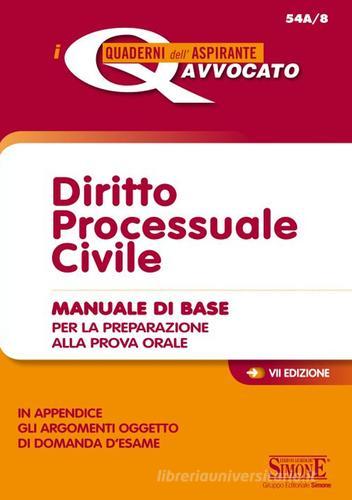Diritto processuale civile. Manuale di base per la preparazione alla prova orale edito da Edizioni Giuridiche Simone