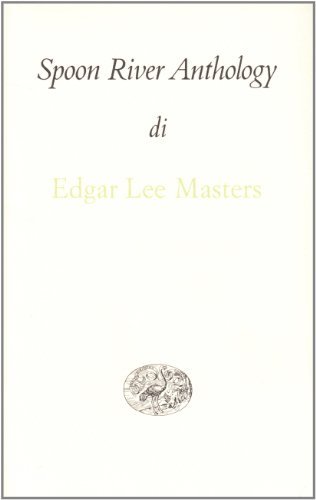 Antologia di Spoon River di Edgar Lee Masters edito da Einaudi