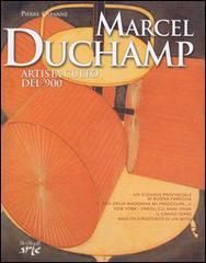Marcel Duchamp. Artista culto del '900 di Pierre Cabanne edito da Keybook