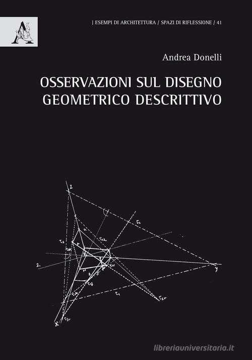 Osservazioni sul disegno geometrico descrittivo di Andrea Donelli edito da Aracne