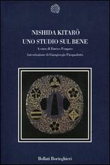 Uno studio sul bene di Kitaro Nishida edito da Bollati Boringhieri